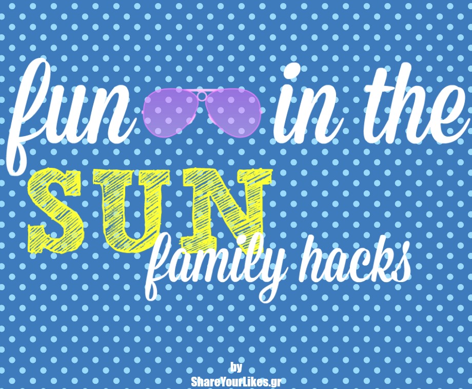 fun in the sun family hacks